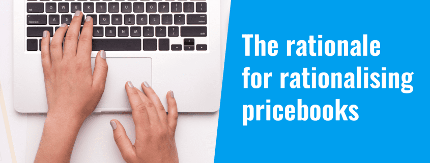 The rationale for rationalising pricebooks